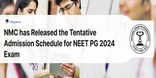 NMC has Released the Tentative Admission Schedule for NEET PG 2024 Exam in March and Results by April; Check Details Here